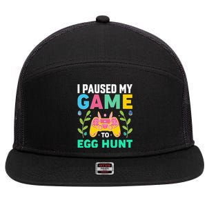 Funny Easter I Pause My Game To Egg Hunt 7 Panel Mesh Trucker Snapback Hat