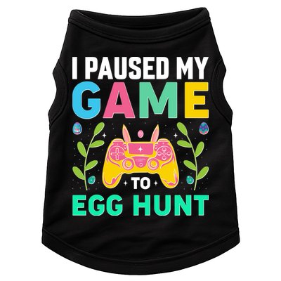 Funny Easter I Pause My Game To Egg Hunt Doggie Tank