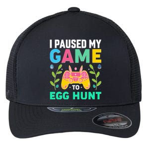 Funny Easter I Pause My Game To Egg Hunt Flexfit Unipanel Trucker Cap