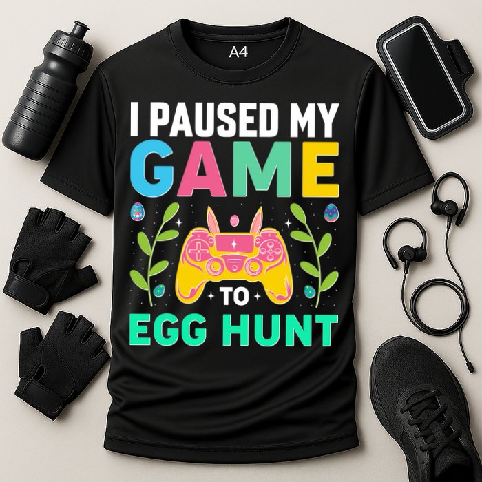 Funny Easter I Pause My Game To Egg Hunt Performance Shirt