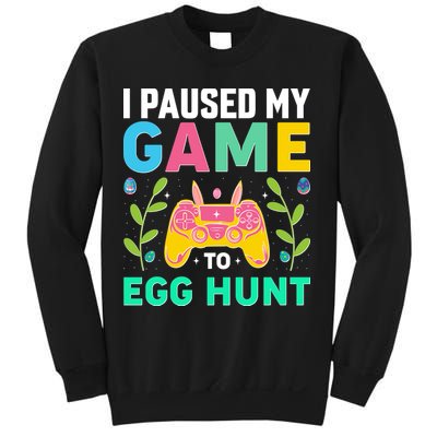 Funny Easter I Pause My Game To Egg Hunt Sweatshirt
