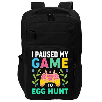 Funny Easter I Pause My Game To Egg Hunt Impact Tech Backpack