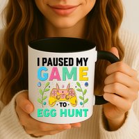 Funny Easter I Pause My Game To Egg Hunt Mug