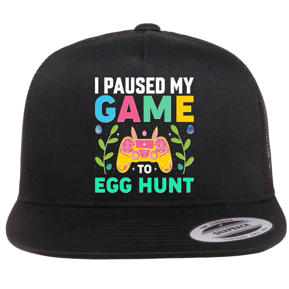 Funny Easter I Pause My Game To Egg Hunt Flatbill Hat