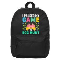 Funny Easter I Pause My Game To Egg Hunt 16 in Basic Backpack