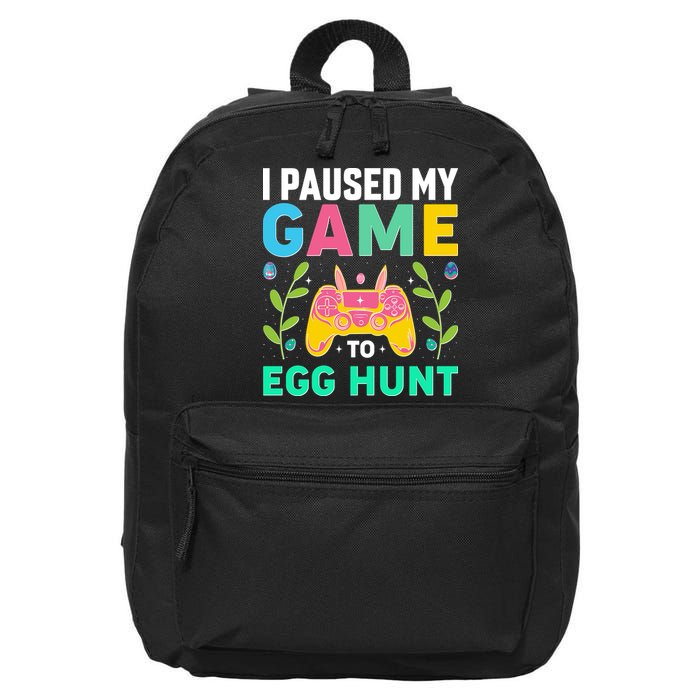 Funny Easter I Pause My Game To Egg Hunt 16 in Basic Backpack
