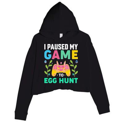 Funny Easter I Pause My Game To Egg Hunt Crop Fleece Hoodie