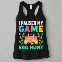 Funny Easter I Pause My Game To Egg Hunt Womens Tank Top