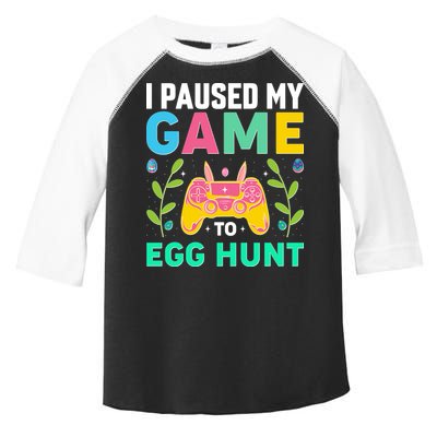 Funny Easter I Pause My Game To Egg Hunt Toddler Fine Jersey T-Shirt