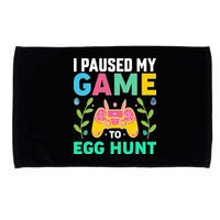 Funny Easter I Pause My Game To Egg Hunt Microfiber Hand Towel