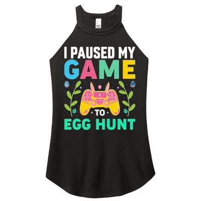 Funny Easter I Pause My Game To Egg Hunt Women's Perfect Tri Rocker Tank