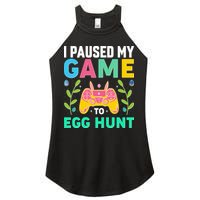 Funny Easter I Pause My Game To Egg Hunt Women's Perfect Tri Rocker Tank