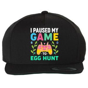 Funny Easter I Pause My Game To Egg Hunt Wool Snapback Cap