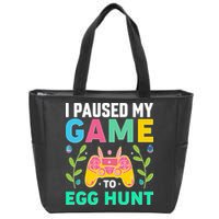Funny Easter I Pause My Game To Egg Hunt Zip Tote Bag