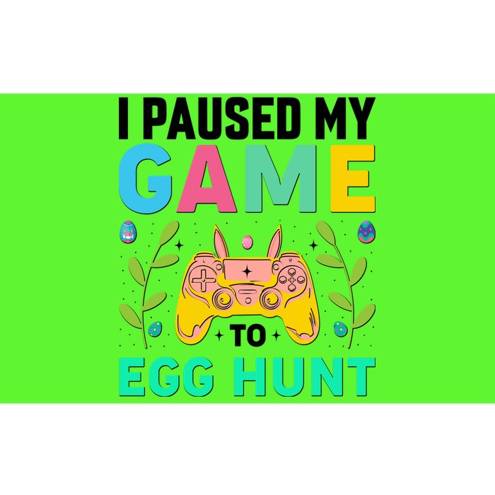 Funny Easter I Pause My Game To Egg Hunt Bumper Sticker