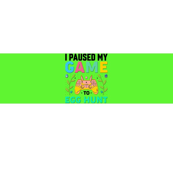 Funny Easter I Pause My Game To Egg Hunt Bumper Sticker