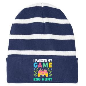 Funny Easter I Pause My Game To Egg Hunt Striped Beanie with Solid Band