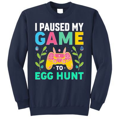 Funny Easter I Pause My Game To Egg Hunt Sweatshirt