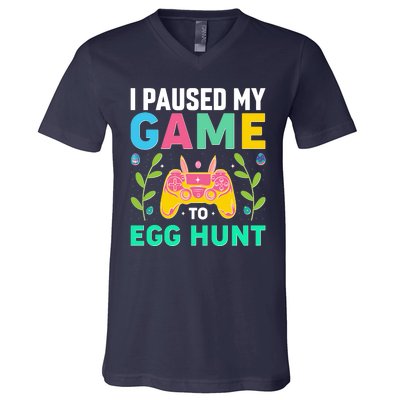 Funny Easter I Pause My Game To Egg Hunt V-Neck T-Shirt