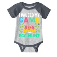 Funny Easter I Pause My Game To Egg Hunt Infant Baby Jersey Bodysuit