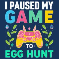 Funny Easter I Pause My Game To Egg Hunt Infant Baby Jersey Bodysuit