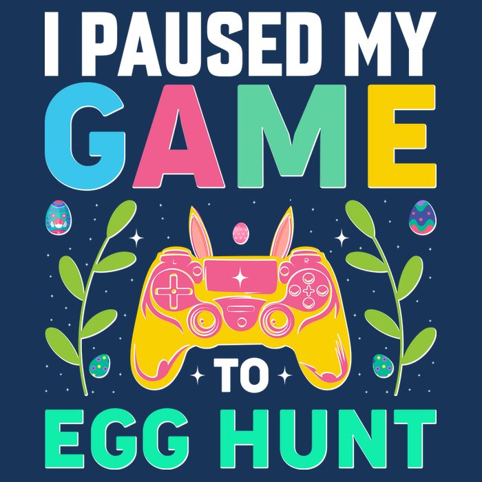 Funny Easter I Pause My Game To Egg Hunt Infant Baby Jersey Bodysuit