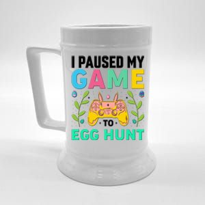 Funny Easter I Pause My Game To Egg Hunt Beer Stein