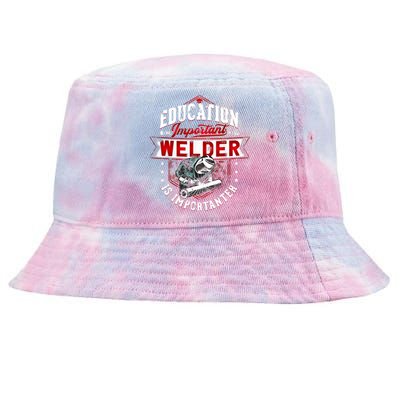 Funny Education Is Important But Welder Welding Importanter Tie-Dyed Bucket Hat