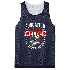 Funny Education Is Important But Welder Welding Importanter Mesh Reversible Basketball Jersey Tank