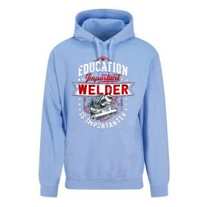 Funny Education Is Important But Welder Welding Importanter Unisex Surf Hoodie