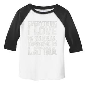 Funny Everything I Love Is Illegal Expensive Or Blonde Toddler Fine Jersey T-Shirt