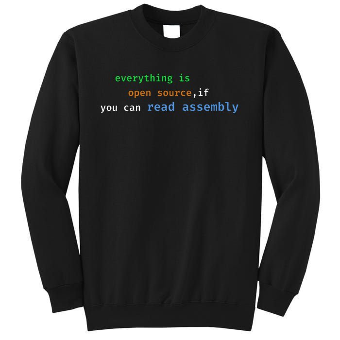 Funny Everything Is Open Source If You Can Read Assembly Sweatshirt