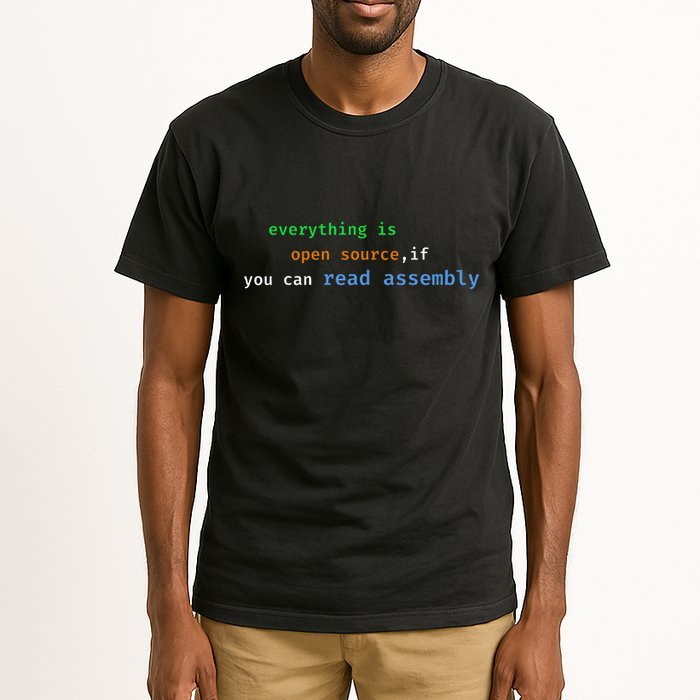 Funny Everything Is Open Source If You Can Read Assembly Tall T-Shirt