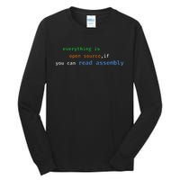 Funny Everything Is Open Source If You Can Read Assembly Tall Long Sleeve T-Shirt