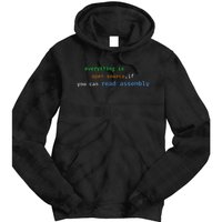 Funny Everything Is Open Source If You Can Read Assembly Tie Dye Hoodie