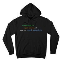 Funny Everything Is Open Source If You Can Read Assembly Tall Hoodie