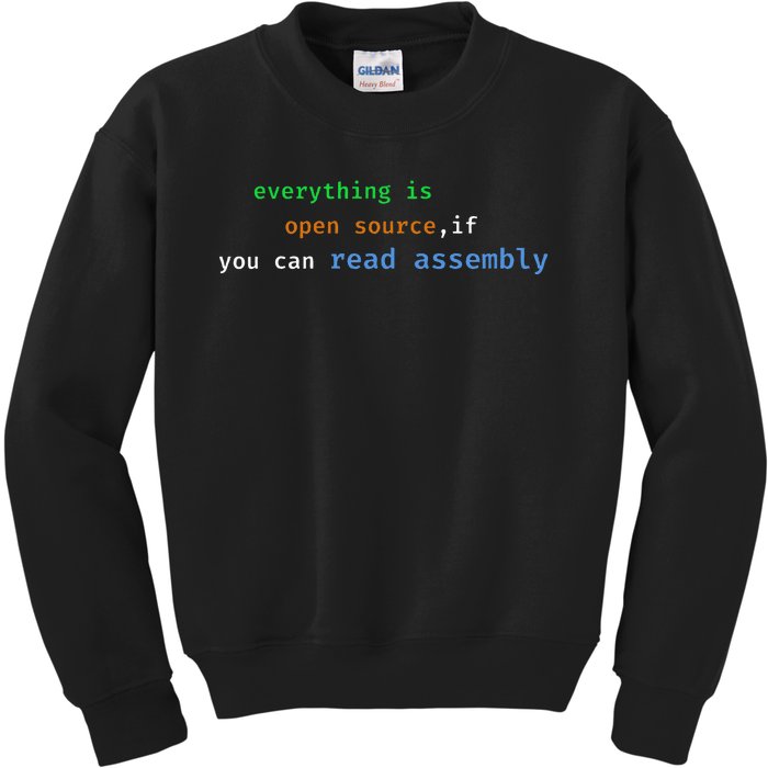 Funny Everything Is Open Source If You Can Read Assembly Kids Sweatshirt