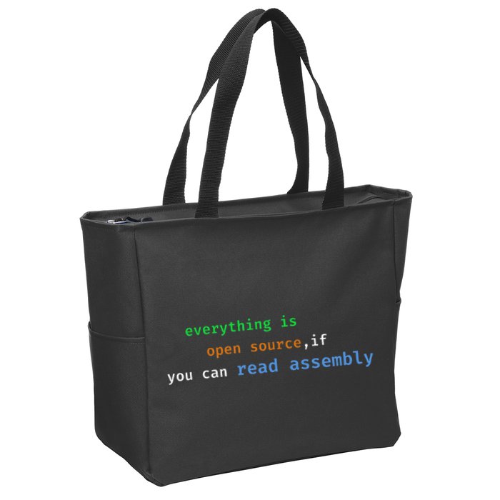 Funny Everything Is Open Source If You Can Read Assembly Zip Tote Bag