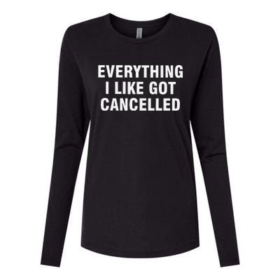 Funny Everything I Like Got Cancelled Womens Cotton Relaxed Long Sleeve T-Shirt