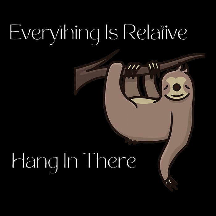 Funny Everything Is Relative Animal Hang In There Drawstring Bag