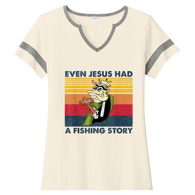 Fish Even Jesus Had A Fishing Story Vintage Ladies Halftime Notch Neck Tee