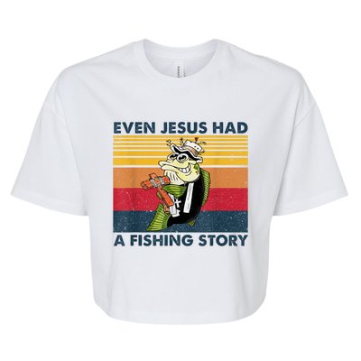 Fish Even Jesus Had A Fishing Story Vintage Bella+Canvas Jersey Crop Tee