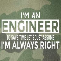 Funny Engineer Just Assume Im Always Right Legacy Tie Dye Trucker Hat
