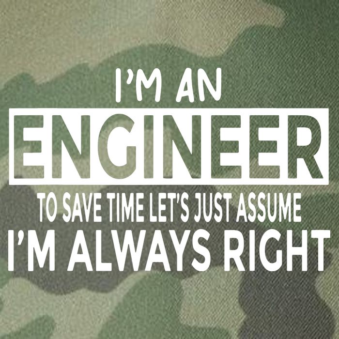 Funny Engineer Just Assume Im Always Right Legacy Tie Dye Trucker Hat