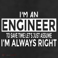 Funny Engineer Just Assume Im Always Right Garment-Dyed Fleece Hoodie