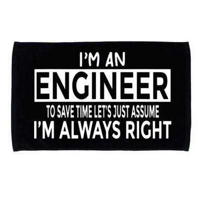 Funny Engineer Just Assume Im Always Right Microfiber Hand Towel
