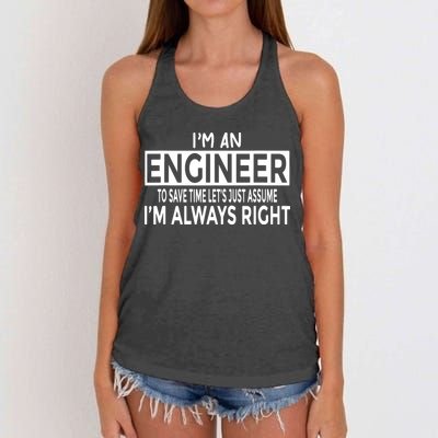 Funny Engineer Just Assume Im Always Right Women's Knotted Racerback Tank