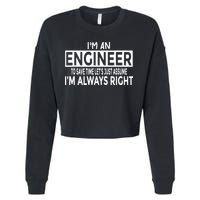 Funny Engineer Just Assume Im Always Right Cropped Pullover Crew