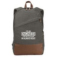 Funny Engineer Just Assume Im Always Right Cotton Canvas Backpack