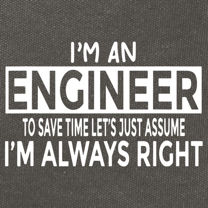 Funny Engineer Just Assume Im Always Right Cotton Canvas Backpack